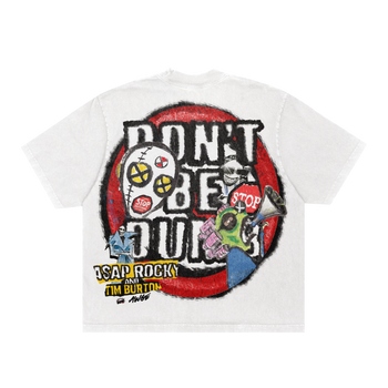 "DON'T BE DUMB" TEE