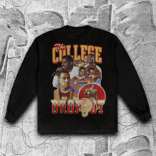 Load image into Gallery viewer, &quot;COLLEGE DROPOUT&quot; LONG SLEEVE
