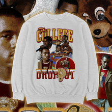 Load image into Gallery viewer, &quot;THE COLLEGE DROPOUT&quot; SWEATSHIRT
